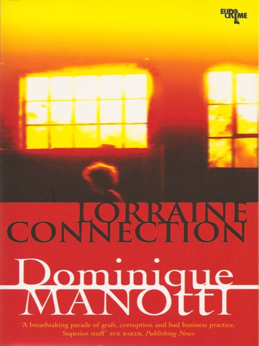 Title details for Lorraine Connection by Dominique Manotti - Available